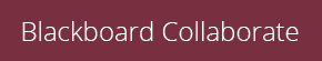 Blackboard Collaborate Information